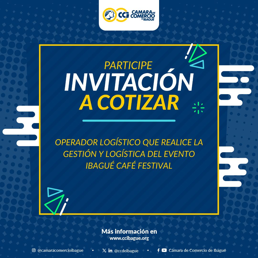 Imagen referente a invitación a cotizar OPERADOR LOGÍSTICO QUE REALICE LA GESTIÓN Y LOGÍSTICA DEL EVENTO "IBAGUÉ CAFÉ FESTIVAL”